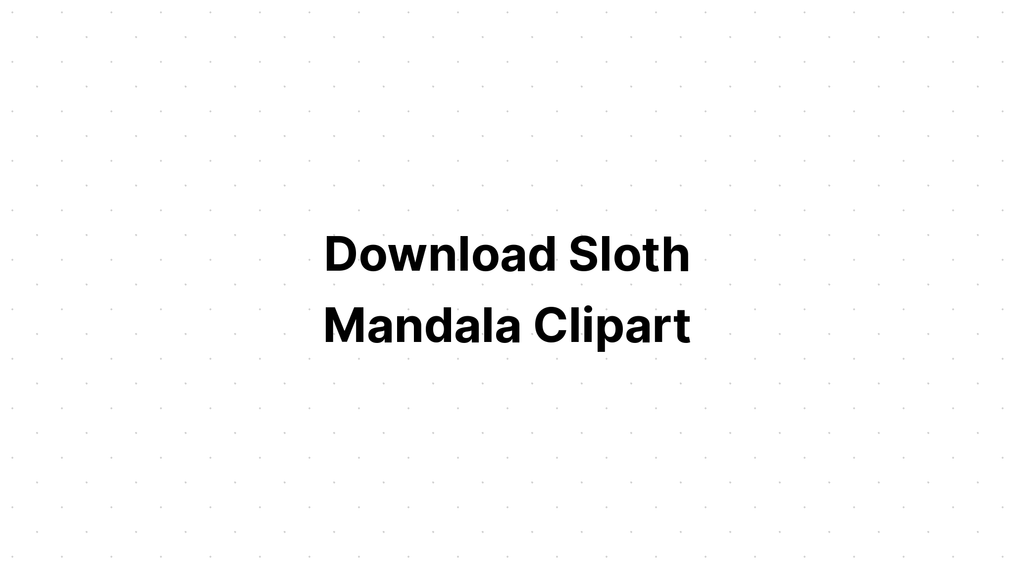 Download Layered Mandala Sloth Svg For Crafters - Layered SVG Cut File